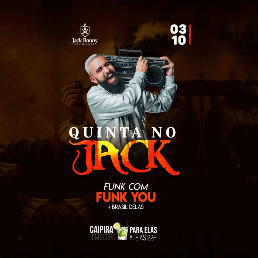 Quinta no Jack | Funl You | Jack Bonny Bar & café | OndeTemBalada.com