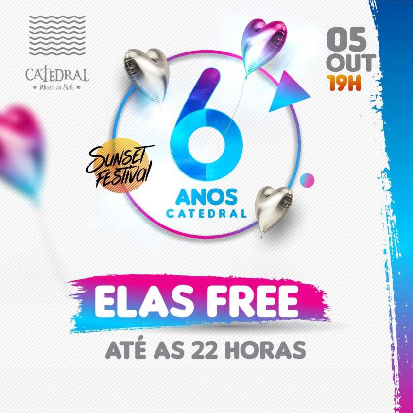 6 Anos Catedral | Catedral Music In Park. | OndeTemBalada.com