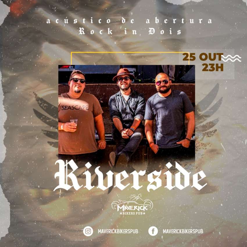 Riverside | Maverick Bikers Pub | OndeTemBalada.com