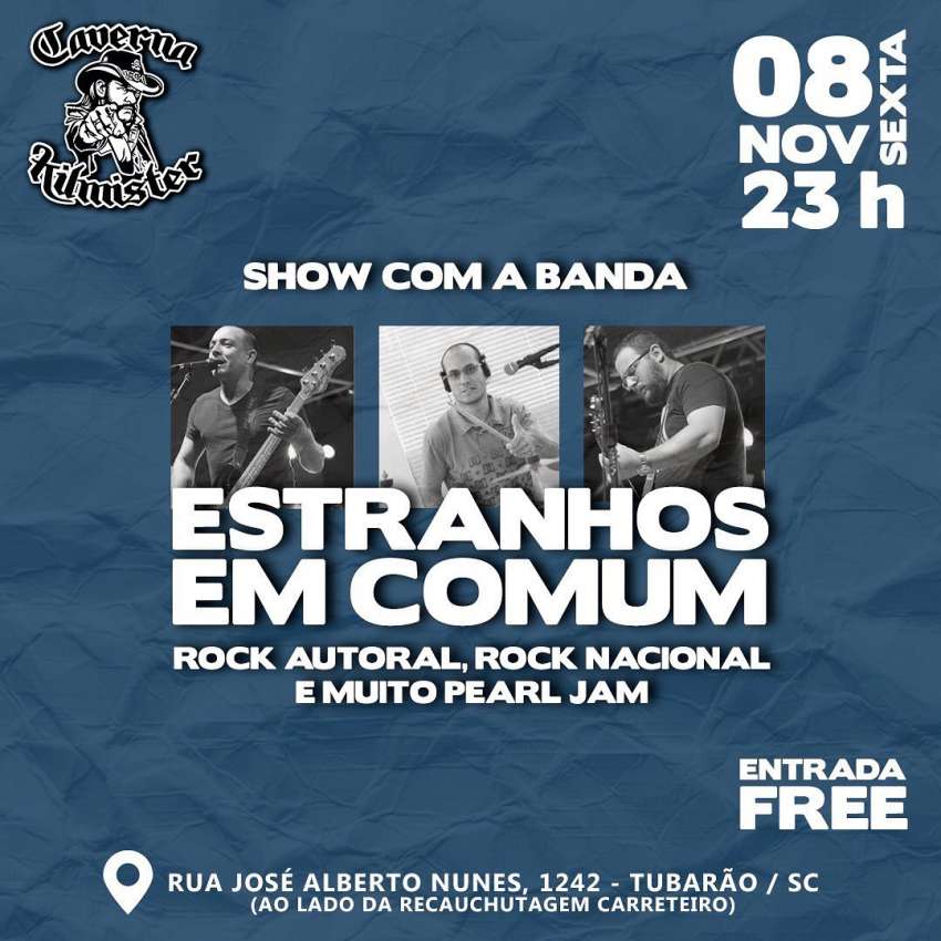 Estranhos em Comum | Caverna Kilmister | OndeTemBalada.com