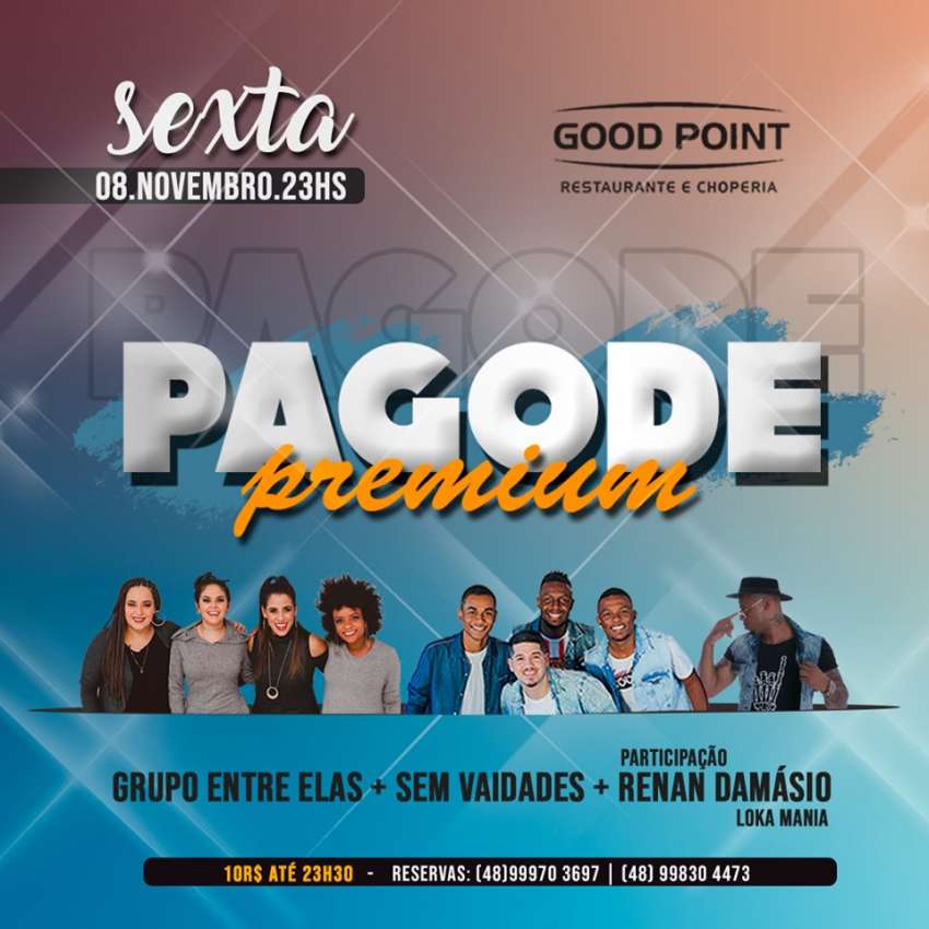 Pagode Premium  | Good Point Choperia | OndeTemBalada.com