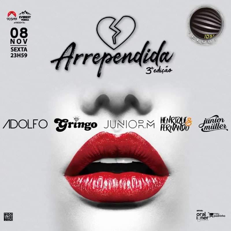 Arrependida 3ª Edição  | 1051 Club | OndeTemBalada.com