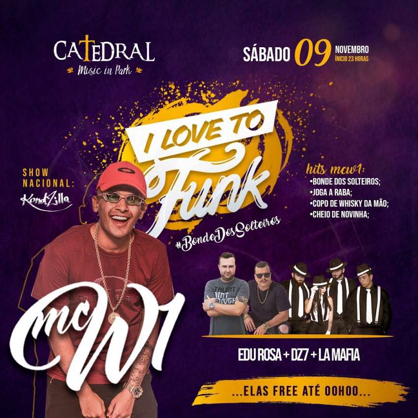 I Love To Funk | Catedral Music In Park. | OndeTemBalada.com