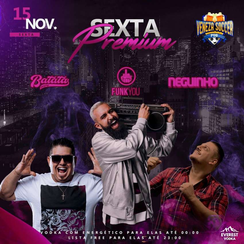 Sexta Premium | Veneza Soccer Pub | OndeTemBalada.com