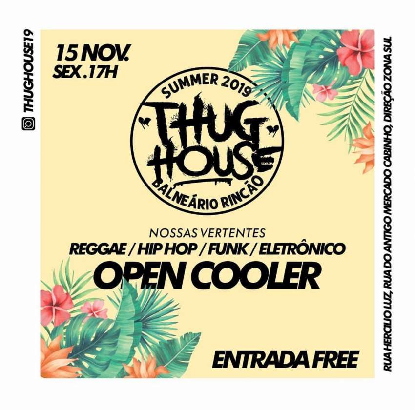 Inauguração | Thug House  | OndeTemBalada.com