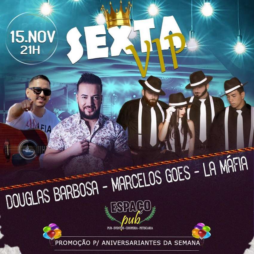 Sexta Vip | Espaço Pub Pizzaria Comilão | OndeTemBalada.com