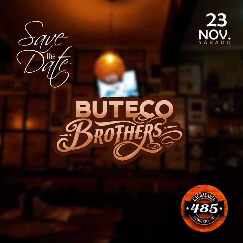 Buteco Brothers | Cachaçaria 485 | OndeTemBalada.com