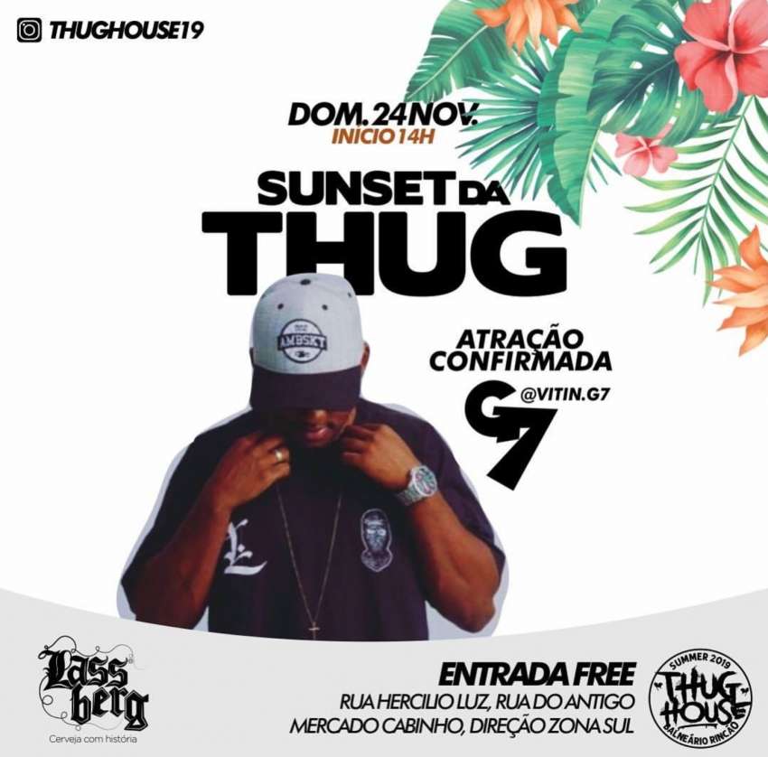 Sunset da Thug | Thug House  | OndeTemBalada.com