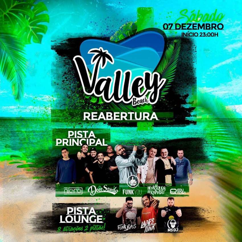 Reabertura | Valley Beach Club | OndeTemBalada.com