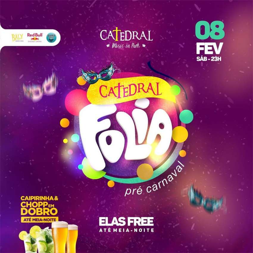 Catedral Folia | Catedral Music In Park. | OndeTemBalada.com