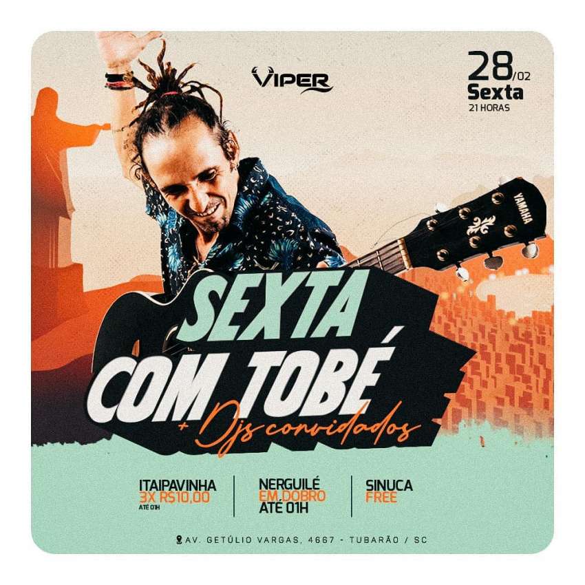 Sexta Com Tobé | Viper | OndeTemBalada.com