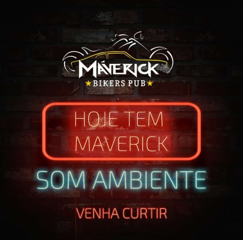 Som ambiente | Maverick Bikers Pub | OndeTemBalada.com