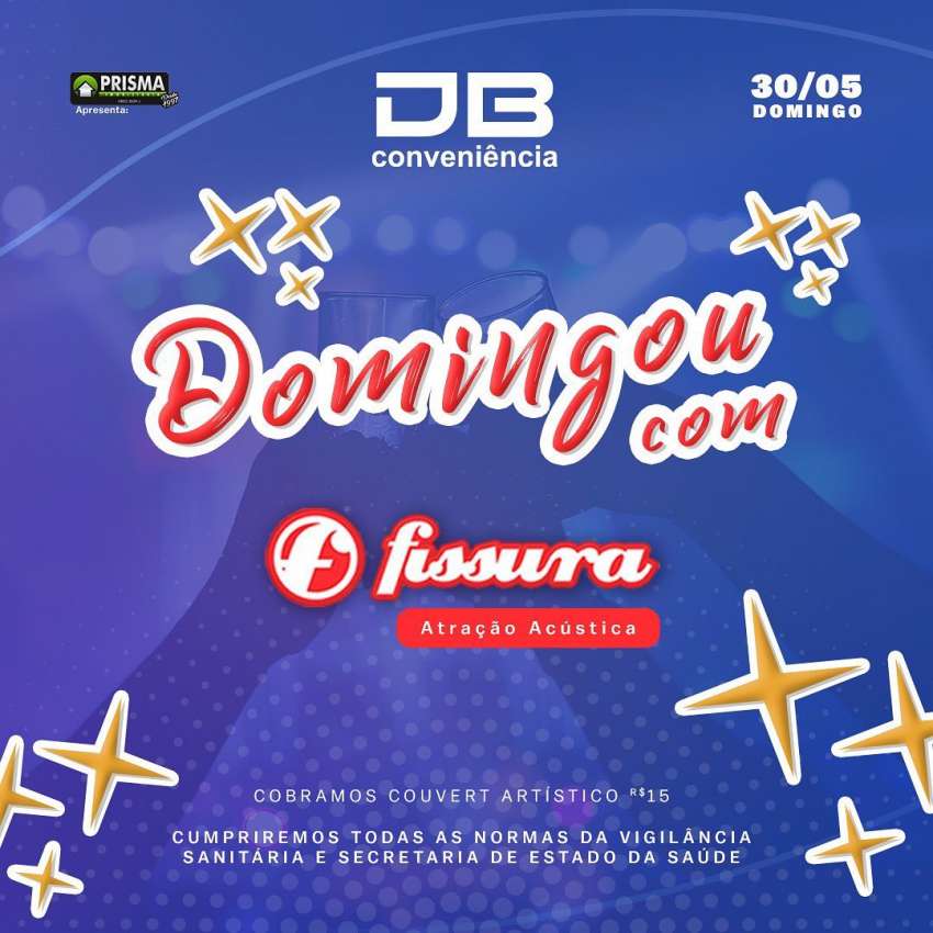 Domingo com Fissura | DB Conveniência | OndeTemBalada.com