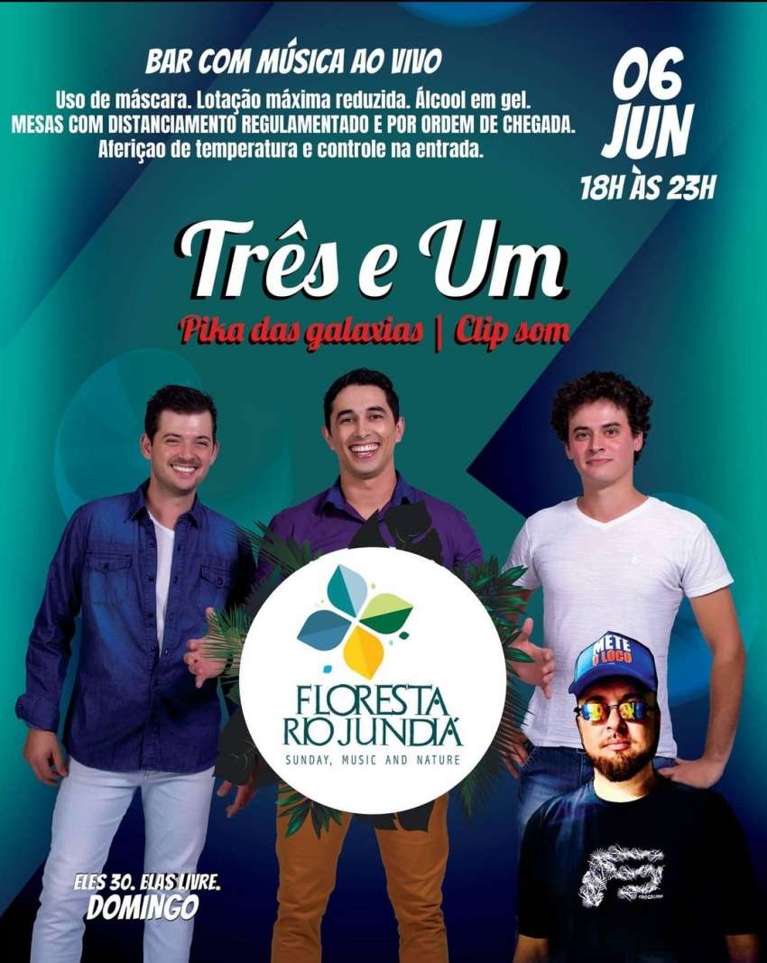 Três e Um | Floresta Rio Jundia  | OndeTemBalada.com