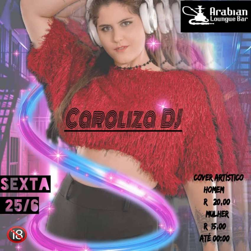 Caroliza Dj | Arabian Lounge Bar | OndeTemBalada.com