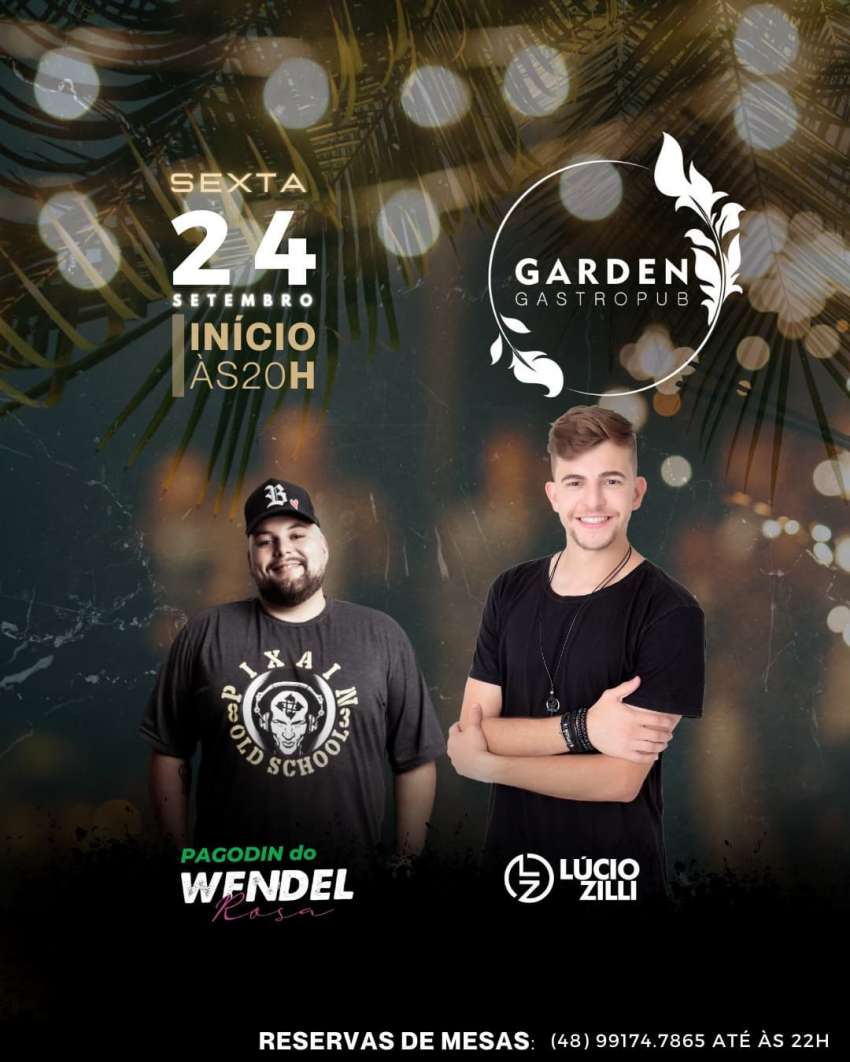 Wendel Rosa + Lucio Zilli | Garden Gastro Pub | OndeTemBalada.com