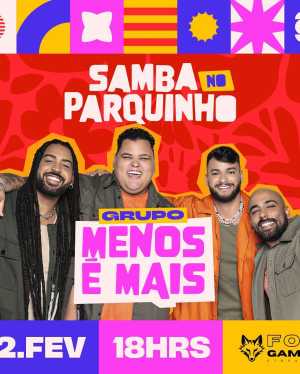 Samba no Parquinho com Menos É Mais